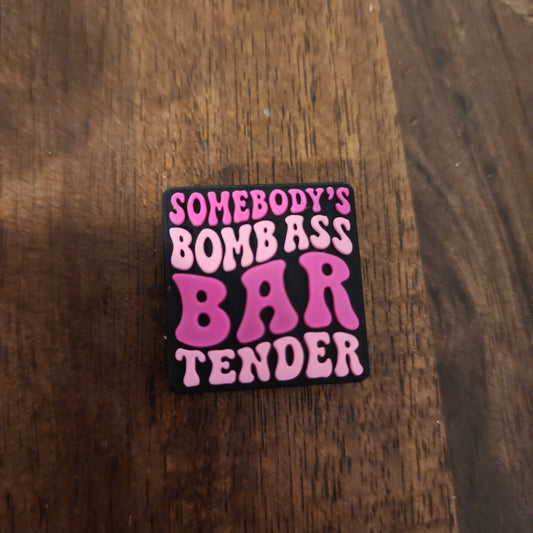Somebody's bomb ass bartender custom silicone focal bead