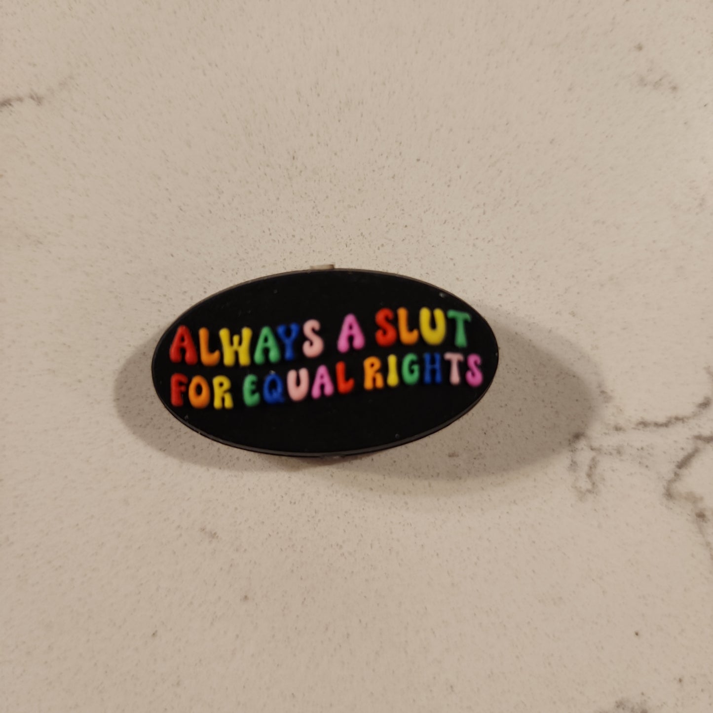 Always a slut for equal rights custom silicone focal bead pride