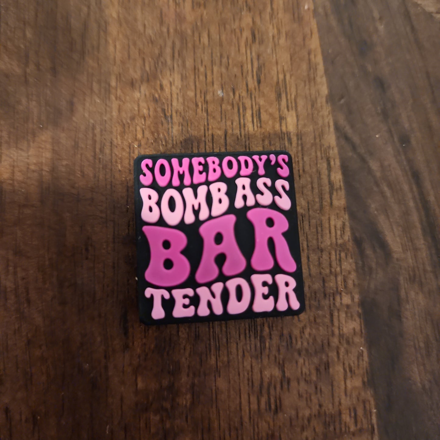 Somebody's bomb ass bartender custom silicone focal bead