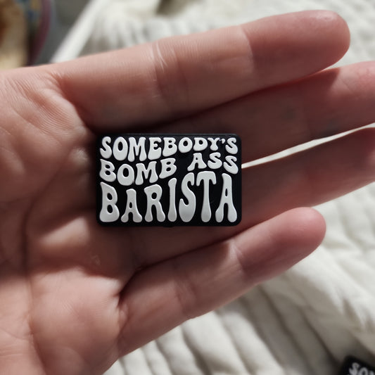 Somebody's bomb ass barista custom exclusive silicone focal bead