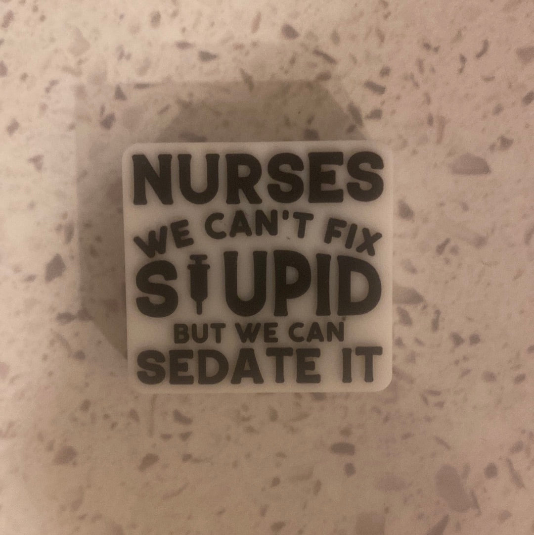 Nurses we can fix stupid CUSTOM silicone focal bead