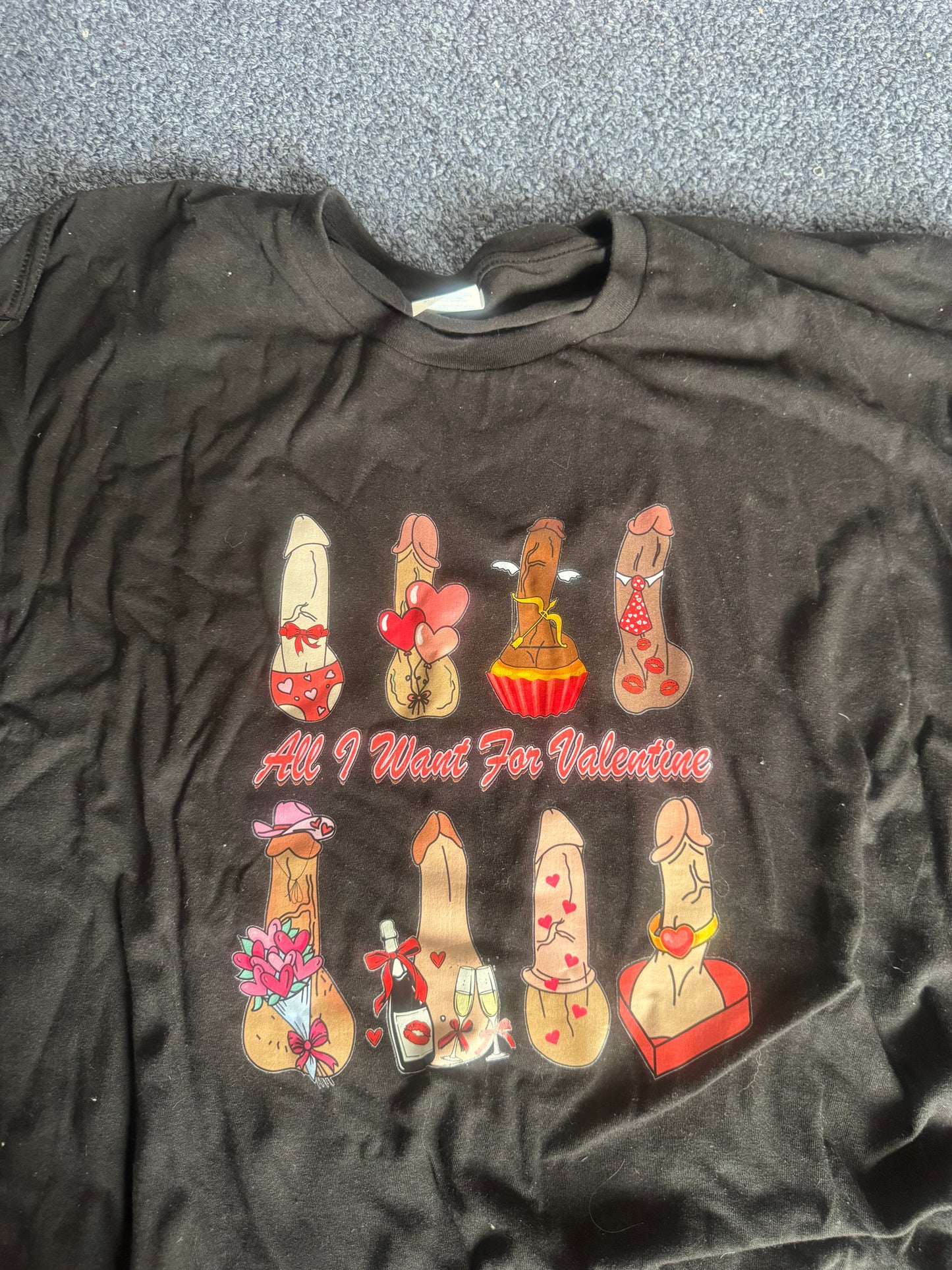 All I want for Valentines Shirt XL
