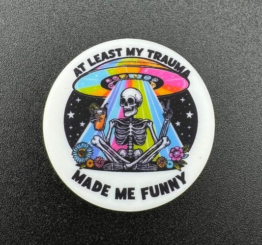 Trauma made me funny custom print bead