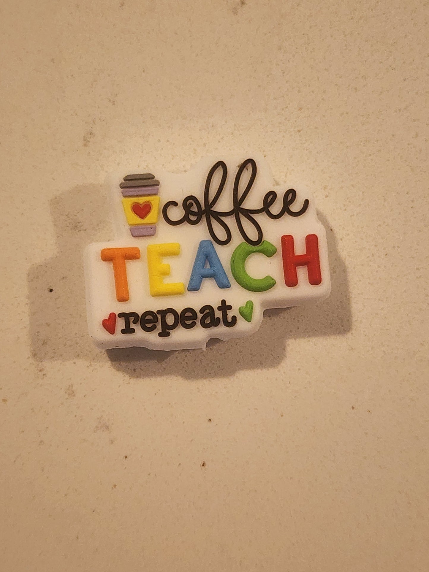 Custom teacher cofffee teach repeat silicone focal bead-L28